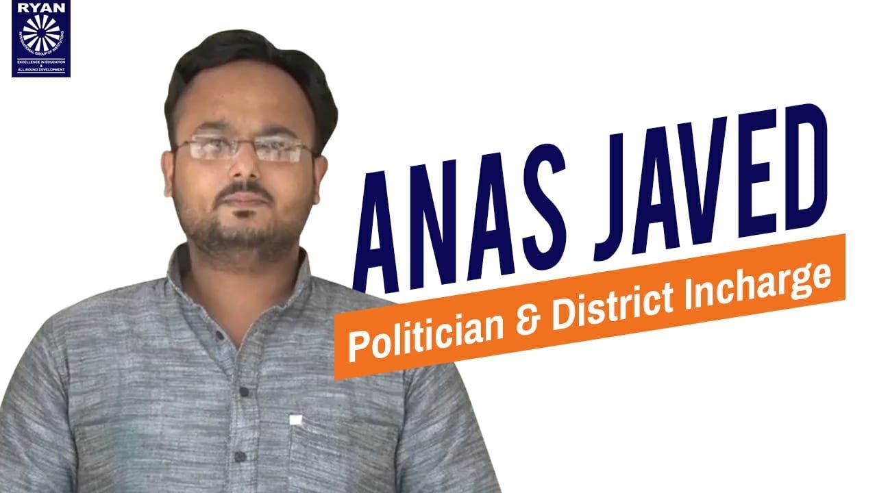 Anas Javed - A Politician & District Incharge - Ryan Group