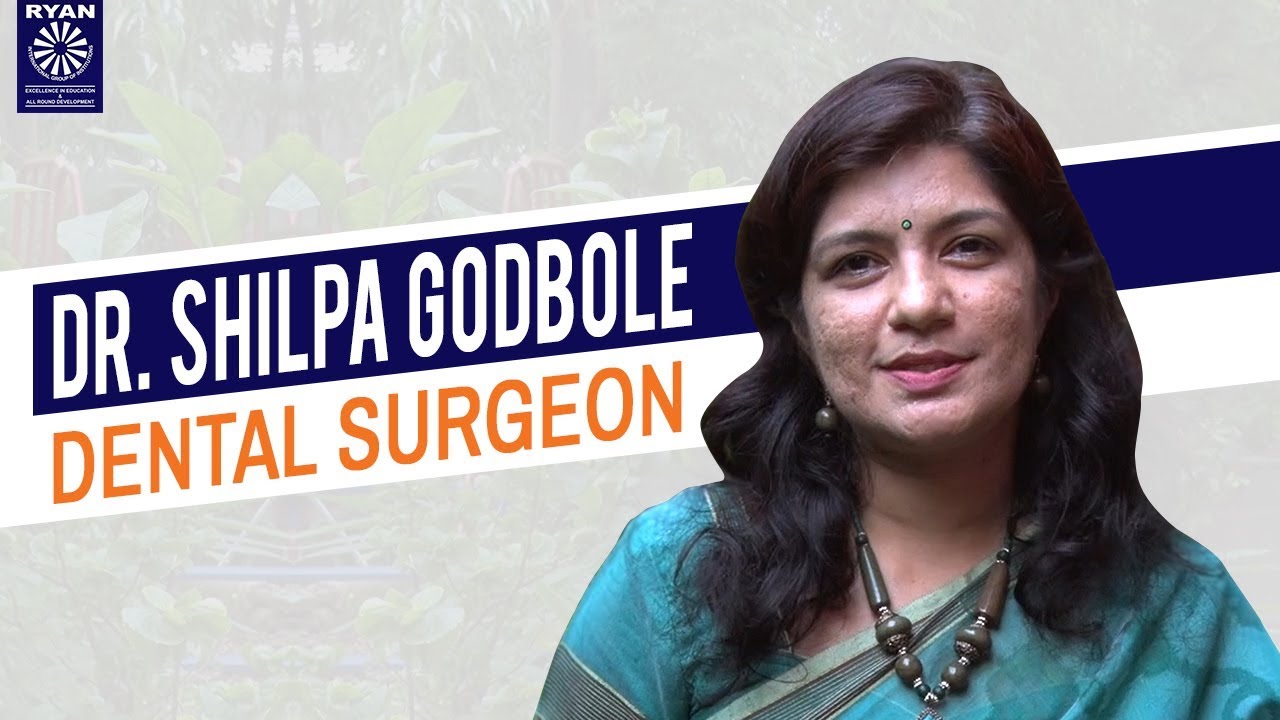 Dr. Shilpa Godbole - Dental Surgeon - Ryan Group